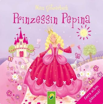 Stock image for Prinzessin Pepina - Mein Glitzerbuch for sale by medimops