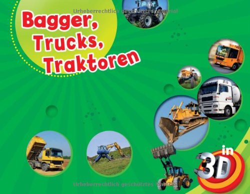 Beispielbild fr Bagger, Trucks, Traktoren - 3-D-Lupenbuch zum Verkauf von medimops