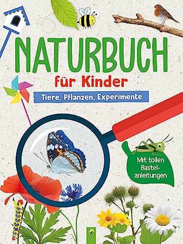 Beispielbild fr Naturbuch fr Kinder: Tiere, Pflanzen, Experimente fr Kinder ab 6 Jahren zum Verkauf von Ammareal