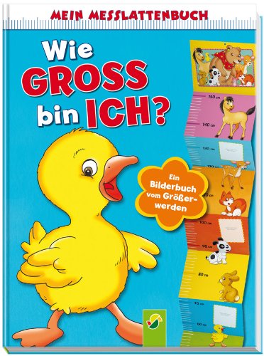 Beispielbild für Mein Messlattenbuch - Wie groß bin ich? - (Motiv Ente): Ein Bilderbuch vom Größerwerden zum Verkauf von medimops