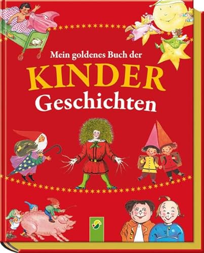 Stock image for Mein goldenes Buch der Kindergeschichten for sale by medimops