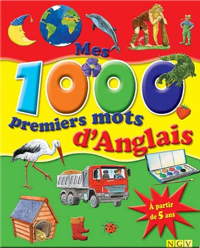 Stock image for Mes 1000 premiers mots d'anglais for sale by medimops