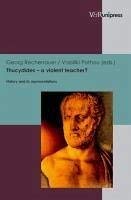 9783862346134: Thucydides  a violent teacher?: History and its representations