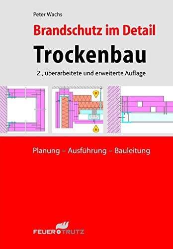 Stock image for Brandschutz Im Detail - Trockenbau: Planung - Ausfhrung - Bauleitung for sale by Revaluation Books