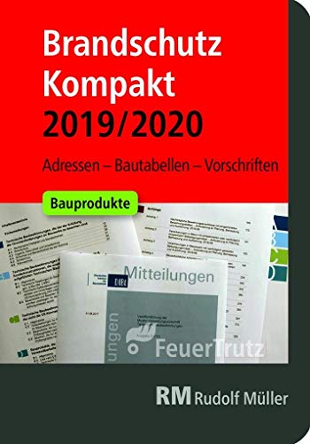 Beispielbild fr Brandschutz Kompakt 2019/2020: Adressen ? Bautabellen ? Vorschriften zum Verkauf von medimops