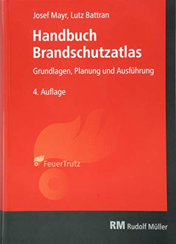 Beispielbild fr Handbuch Brandschutzatlas: Grundlagen - Planung - Ausführung zum Verkauf von WorldofBooks