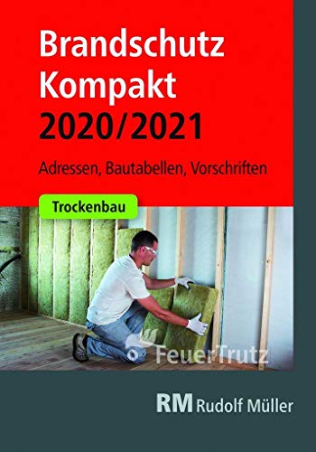 Beispielbild fr Brandschutz Kompakt 2020/2021: Adressen ? Bautabellen ? Vorschriften zum Verkauf von medimops