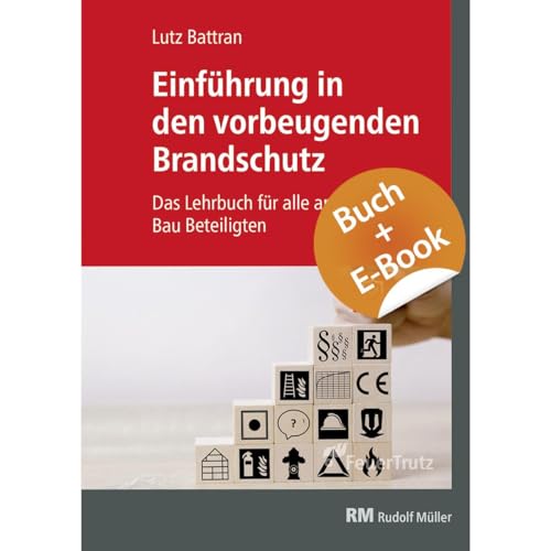 Stock image for Einfhrung in den vorbeugenden Brandschutz - mit E-Book (PDF): Das Lehrbuch fr alle am Bau Beteiligten / INKLUSIVE E-LEARNING for sale by Revaluation Books