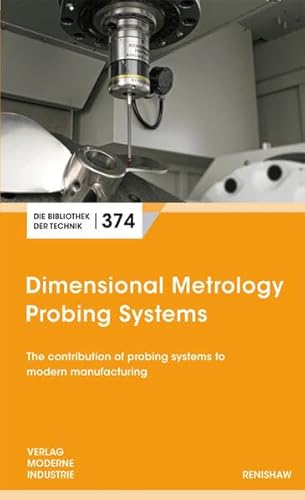 Beispielbild fr Dimensional Metrology Probing Systems (Die Bibliothek der Technik (BT)) zum Verkauf von medimops