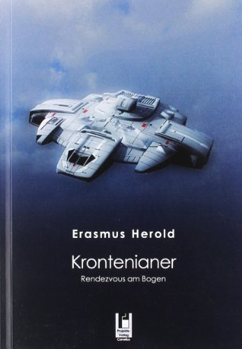 Krontenianer-Rendezvous am Bogen - Erasmus Herold