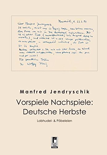 Beispielbild fr Vorspiele Nachspiele: Deutsche Herbste: Lobhudel & Pbeleien zum Verkauf von medimops