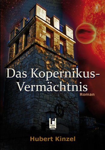 Das Kopernikus-Vermächtnis - Hubert Kinzel