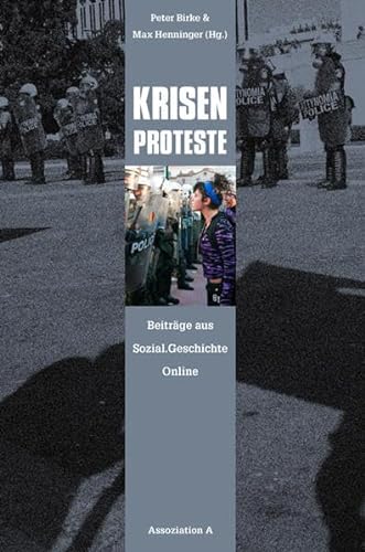 Stock image for KRISEN PROTESTE: Beitrge aus Sozial.Geschichte Online for sale by medimops