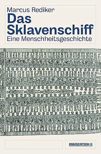 Beispielbild fr Das Sklavenschiff: Eine Menschheitsgeschichte zum Verkauf von medimops