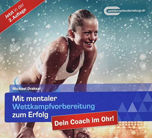 Beispielbild fr Mit mentaler Wettkampfvorbereitung zum Erfolg: Dein Coach im Ohr zum Verkauf von medimops