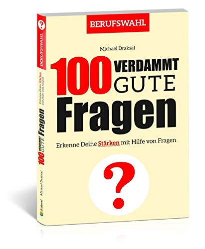 Imagen de archivo de 100 Verdammt gute Fragen - BERUFSWAHL -Language: german a la venta por GreatBookPrices