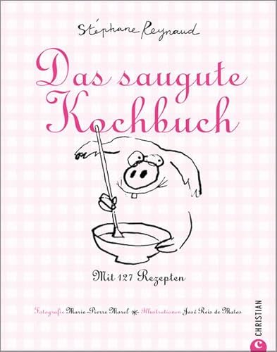 Beispielbild fr Das saugute Kochbuch: Mit 127 Rezepten zum Verkauf von medimops