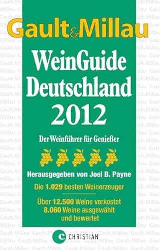 Stock image for GAULT MILLAU WeinGuide 2012: Der Weinfhrer fr Genieer for sale by medimops