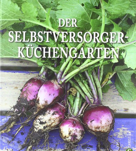 9783862441396: Der Selbstversorger-Kchengarten