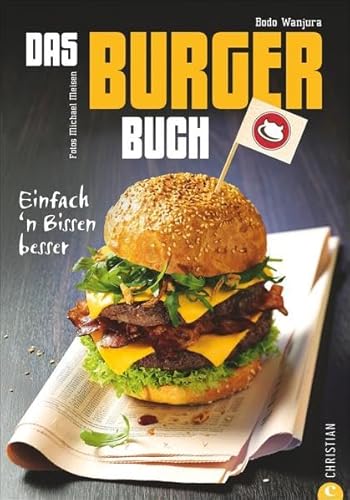 9783862446766: Das Burger-Buch: Einfach 'n Bissen besser