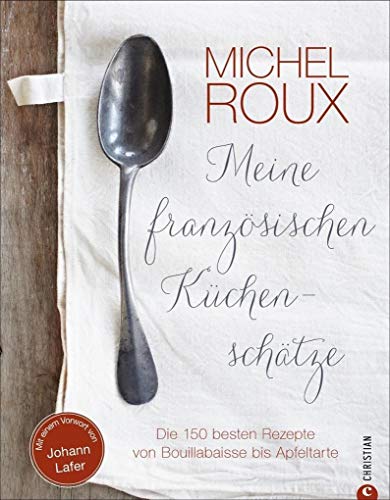 9783862448104: Roux, M: Meine franzsischen Kchenschtze