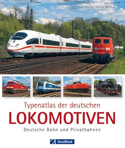 Beispielbild fr Typenatlas der Deutschen Lokomotiven - Deutsche Bahn und Privatbahnen. zum Verkauf von Antiquariat BcherParadies