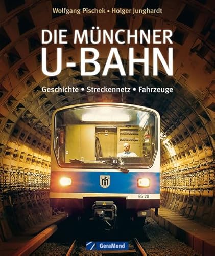 Stock image for Die Mnchner U-Bahn: Geschichte, Streckennetz, Fahrzeuge for sale by medimops