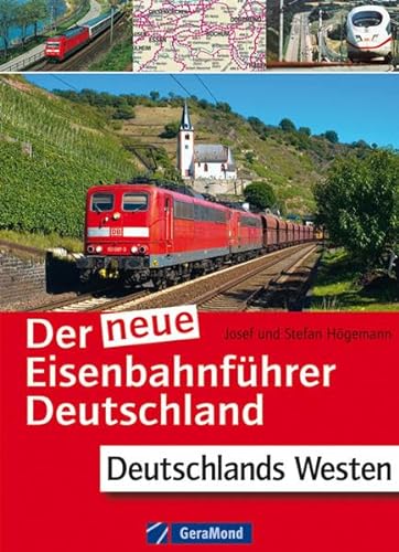 Stock image for Der neue Eisenbahnfhrer Deutschland - Deutschlands Westen. [Nordrhein-Westfalen, Hessen, Rheinland-Pfalz, Saarland]. for sale by Neusser Buch & Kunst Antiquariat