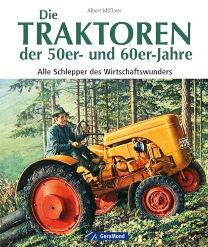 9783862456260: Die Traktoren der 50er- und 60er-Jahre
