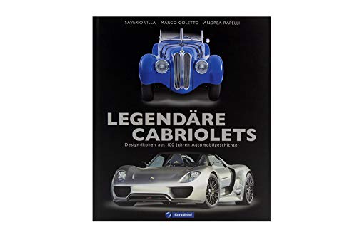 9783862456796: Legendre Cabriolets: Design-Ikonen aus 100 Jahren Automobilgeschichte