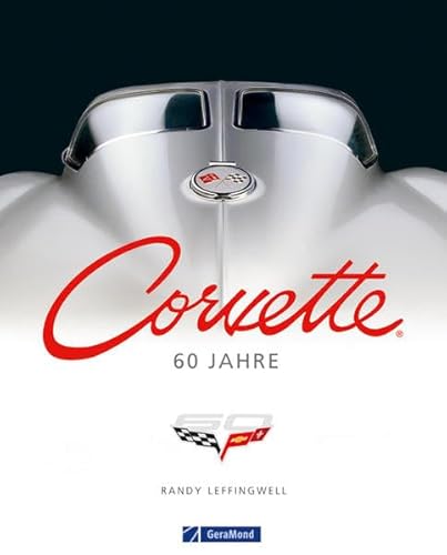 Corvette: 60 Jahre (9783862457076) by Leffingwell, Randy