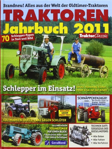 Beispielbild fr Traktoren Jahrbuch 2011: Alles aus der Welt der Oldtimer-Traktoren zum Verkauf von medimops