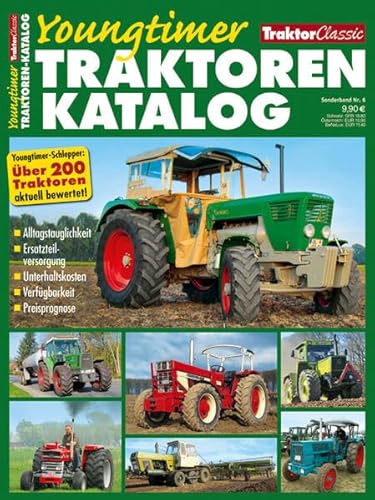 Beispielbild fr Traktoren Youngtimer Katalog: TRAKTOR CLASSIC SONDERBAND 6 zum Verkauf von medimops