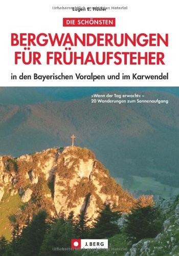 Beispielbild fr Bergwanderungen fr Frhaufsteher in den Bayerischen Hausbergen zum Verkauf von medimops