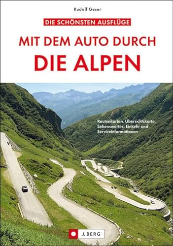 Mit dem Auto durch die Alpen - Rudolf Geser