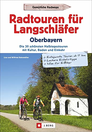 Stock image for Radtouren fr Langschlfer Oberbayern -Language: german for sale by GreatBookPrices