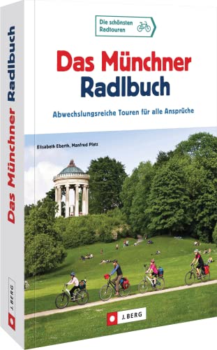 Das Münchner Radlbuch - Eberth, Elisabeth|Platz, Manfred