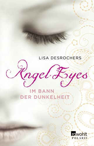 Stock image for Angel Eyes. Im Bann der Dunkelheit for sale by WorldofBooks
