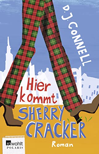 Hier kommt Sherry Cracker : Roman - D. J. Connell