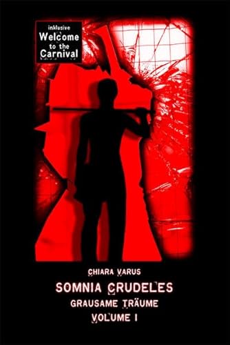 Somnia Crudeles - Band 1: Grausame Träume - Chiara Varus