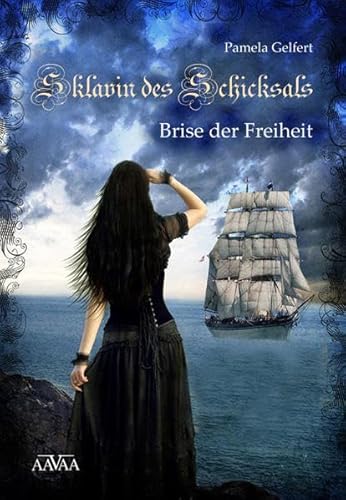 Beispielbild fr Sklavin des Schicksals (Band 1): Brise der Freiheit zum Verkauf von medimops