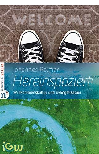 Imagen de archivo de Hereinspaziert!: Willkommenskultur und Evangelisation a la venta por medimops