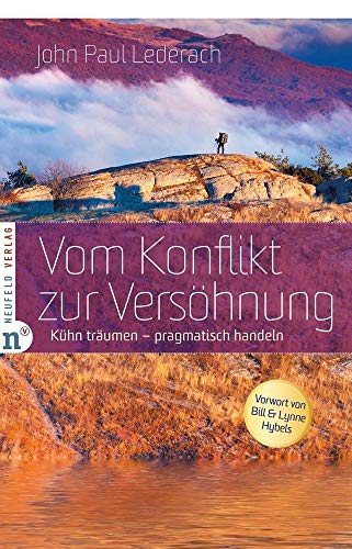 Stock image for Vom Konflikt zur Vershnung: Khn trumen - pragmatisch handeln for sale by medimops
