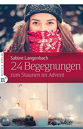Stock image for 24 Begegnungen zum Staunen im Advent -Language: german for sale by GreatBookPrices