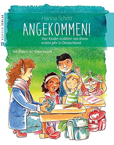 Stock image for Angekommen Vier Kinder erzhlen von ihrem ersten Jahr in Deutschland for sale by PBShop.store US