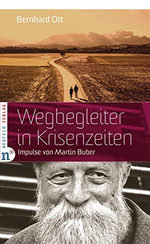 9783862561650: Wegbegleiter in Krisenzeiten: Impulse von Martin Buber