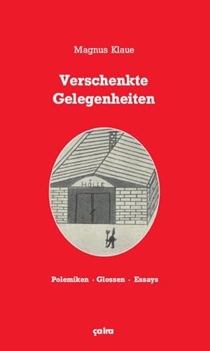 Beispielbild fr Verschenkte Gelegenheiten: Polemiken, Glossen, Essays zum Verkauf von medimops