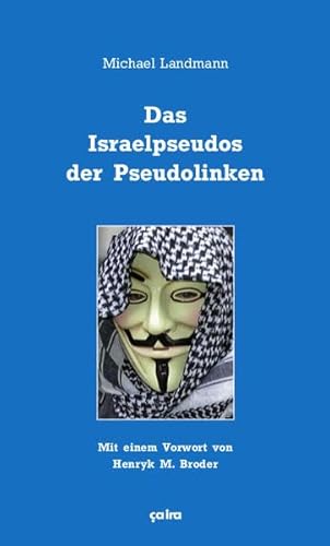 9783862591190: Das Israelpseudos der Pseudolinken