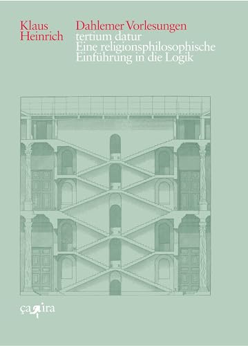 Imagen de archivo de tertium datur: Eine religionsphilosophische Einf�hrung in die Logik. Dahlemer Vorlesungen 1 a la venta por Chiron Media