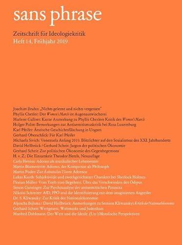 sans phrase Zeitschrift für Ideologiekritik; Heft 14, Juni 2019 - Scheit, Gerhard